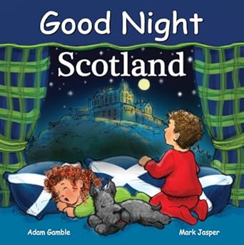 good night scotland 1st edition adam gamble ,mark jasper ,suwin chan 160219193x, 978-1602191938