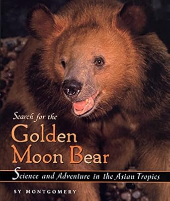 search for the golden moon bear 1st edition sy montgomery 0618356509, 978-0618356508