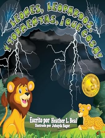 leones leopardos y tormentas que cosa un libro de seguridad de tormentas 1st edition heather l beal