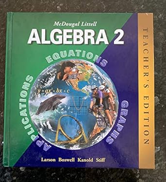 mcdougal littell algebra 2 applications equations graphs 1st edition ron larson 0618250212, 978-0618250219