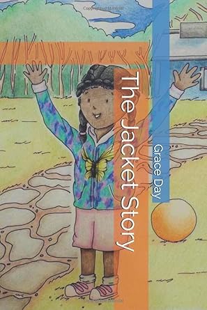 the jacket story 1st edition grace day ,amy boyle 1793111642, 978-1793111647
