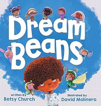 dream beans 1st edition betsy church 173698280x, 978-1736982808