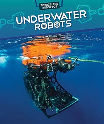underwater robots 1st edition daniel r faust 1499421885, 978-1499421880