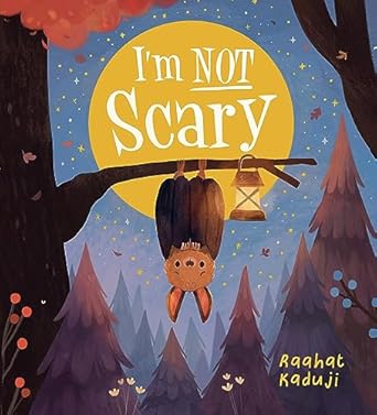 im not scary 1st edition raahat kaduji 1338899643, 978-1338899641