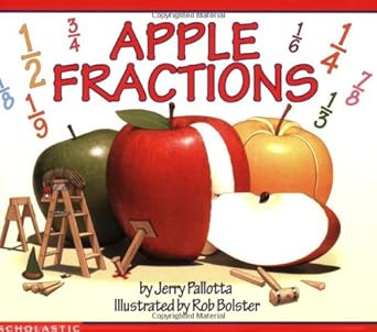 apple fractions 1st edition jerry pallotta ,rob bolster 0439389011, 978-0439389013