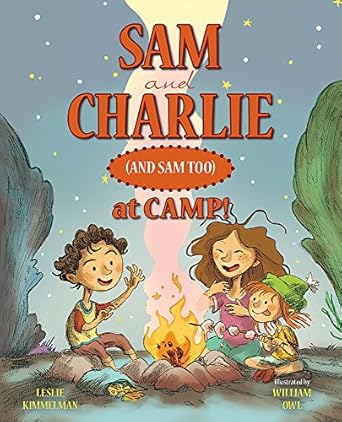 sam and charlie at camp 1st edition leslie kimmelman ,william owl 0807572179, 978-0807572177
