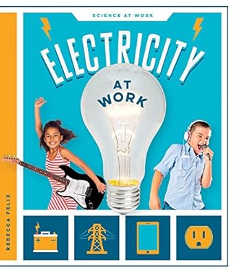 electricity at work 1st edition rebecca felix 1680781391, 978-1680781397