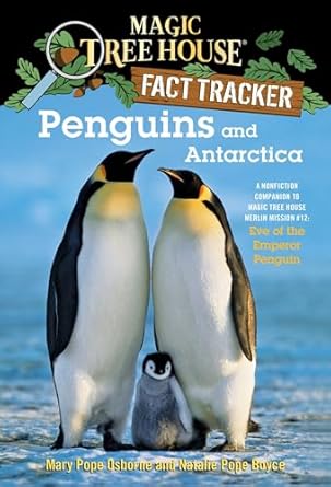 penguins and antarctica a nonfiction companion to magic tree house merlin mission #12 eve of the emperor