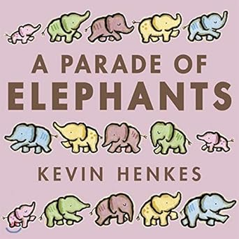 a parade of elephants 1st edition kevin henkes 0062668277, 978-0062668271