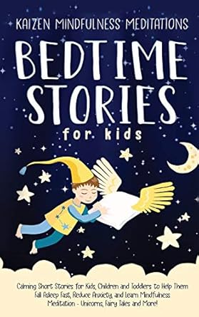 bedtime stories for kids calming short stories for kids children and toddlers to help them fall asleep fast