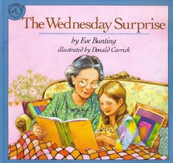 the wednesday surprise 1st edition eve bunting ,donald carrick 0395547768, 978-0395547762
