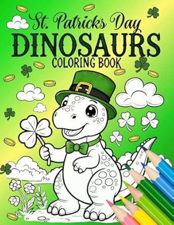 st patricks day dinosaurs coloring book 50 lucky designs of dinosaurs celebrating st patricks day with