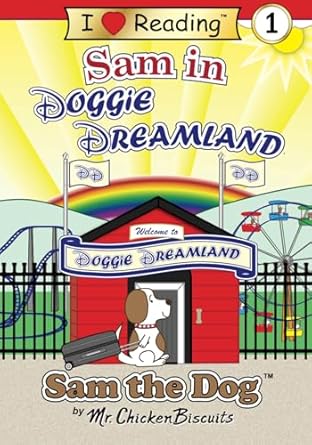 sam in doggie dreamland 1st edition mr chickenbiscuits 1091704635, 978-1091704633