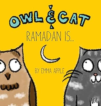 owl and cat ramadan is 1st edition emma apple 0997580402, 978-0997580402
