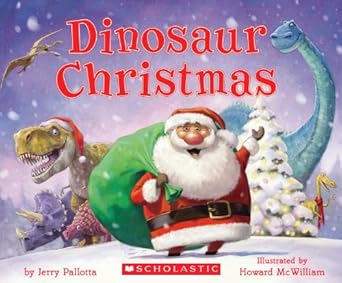dinosaur christmas 1st edition jerry pallotta ,howard mcwilliam 0545433606, 978-0545433600