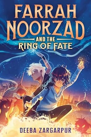 farrah noorzad and the ring of fate 1st edition deeba zargarpur 0593564413, 978-0593564417