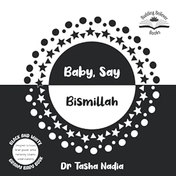 baby say bismillah 1st edition dr tasha nadia 1838481915, 978-1838481919