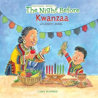 the night before kwanzaa 1st edition natasha wing ,kirsti jewel ,amy wummer 0593519752, 978-0593519752