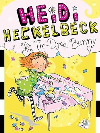 heidi heckelbeck and the tie dyed bunny 1st edition wanda coven ,priscilla burris 1442489383, 978-1442489387