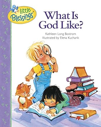 what is god like 1st edition kathleen bostrom ,elena kucharik 0842351183, 978-0842351188