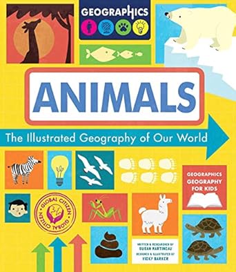 animals the illustrated geography of our world 1st edition susan martineau ,vicky barker 1631584901,