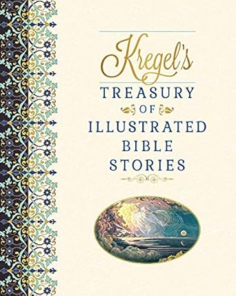 kregels treasury of illustrated bible stories 1st edition matt lockhart 0825446465, 978-0825446467