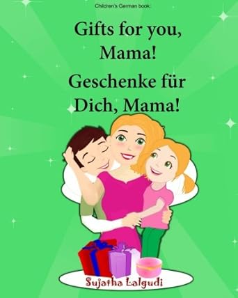 german picture book gifts for you mama geschenke fur dich mama childrens picture book english german german