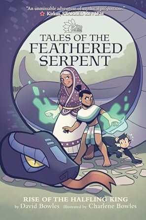 rise of the halfling king 1st edition david bowles ,charlene bowles 1947627376, 978-1947627376