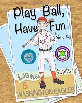play ball have fun 1st edition sandy hill 154877720x, 978-1548777203154877720x,978-1548777203