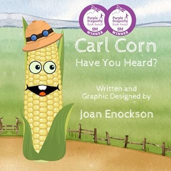 carl corn have you heard a crazy corn experience 1st edition joan enockson 1958023205, 978-1958023204