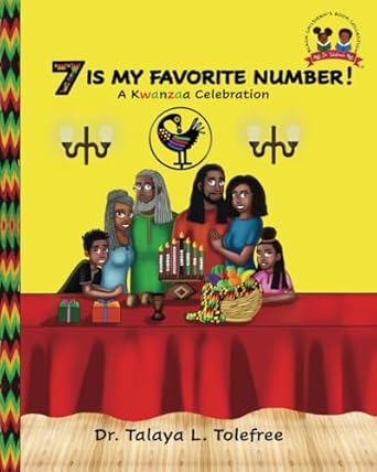 7 is my favorite number a kwanzaa celebration 1st edition dr talaya l tolefree 1955381100, 978-1955381109