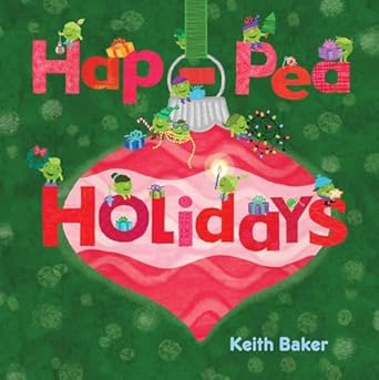 hap pea holidays 1st edition keith baker 166594028x, 978-1665940283