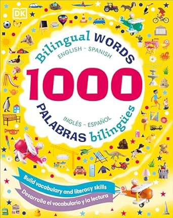 1000 bilingual words build vocabulary and literacy skills 1st edition dk 1465480994, 978-1465480996
