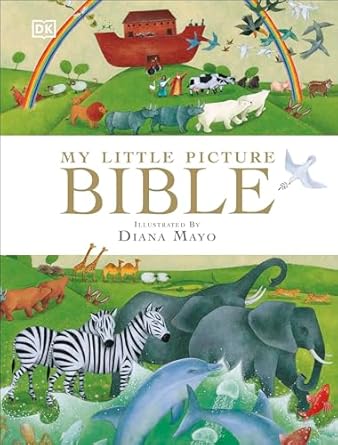 my little picture bible 1st edition dk ,diana mayo 1405332484, 978-1405332484