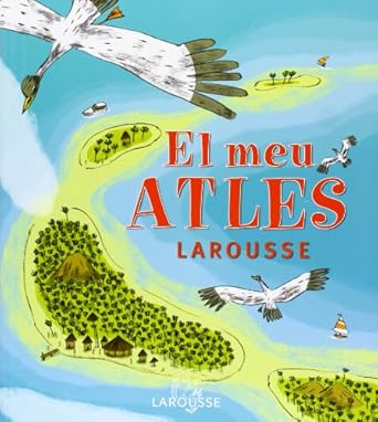 el meu atles larousse 1st edition benoit delalandre ,jeremy clapin 848332766x, 978-8483327661