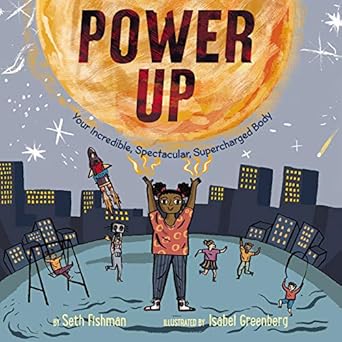 power up 1st edition seth fishman ,isabel greenberg 0062981978, 978-0062981974