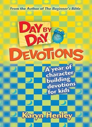 day by day devotions a year of character building devotions for kids 1st edition karyn henley 084237485x,