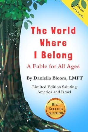 the world where i belong a fable for all ages 1st edition daniella bloom ,lior rozenman 1649539622,