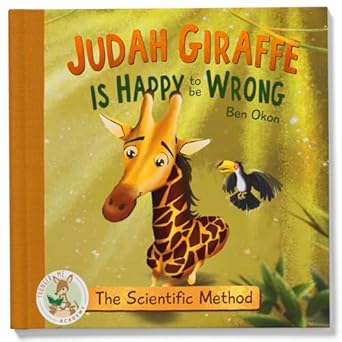judah giraffe is happy to be wrong the scientific method 1st edition ben okon ,jeevankar bansiwal 1961428008,