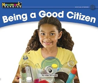 being a good citizen 1st edition john serrano 1607193183, 978-1607193180