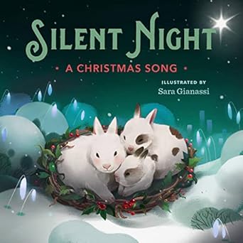silent night a christmas song 1st edition running press ,sara gianassi 0762479779, 978-0762479771
