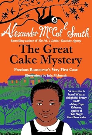 the great cake mystery precious ramotswes very first case 1st edition alexander mccall smith 0307743896,