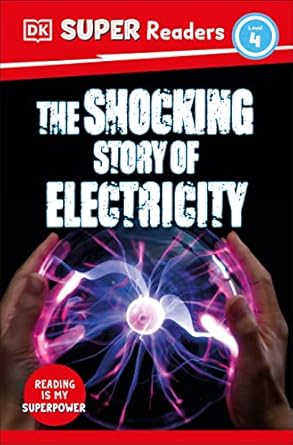 dk super readers level 4 the shocking story of electricity 1st edition dk 0744073286, 978-0744073287