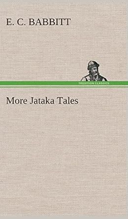 more jataka tales 1st edition e c babbitt 3849514927, 978-3849514921