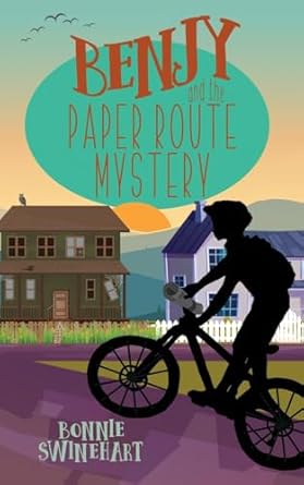 benjy and the paper route mystery 1st edition bonnie swinehart ,xoe white 1946531316, 978-1946531315