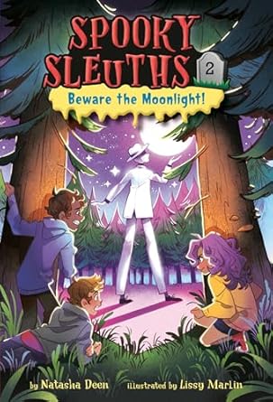 spooky sleuths #2 beware the moonlight 1st edition natasha deen ,lissy marlin 0593488903, 978-0593488904