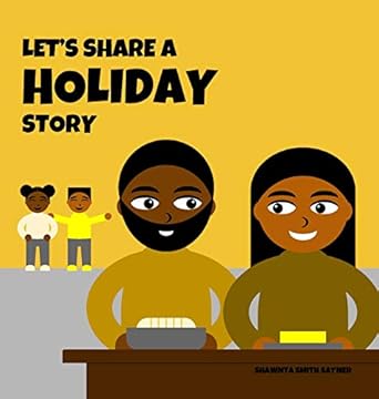 lets share a holiday story 1st edition shawnta smith sayner 1952944112, 978-1952944116