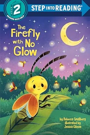 the firefly with no glow 1st edition rebecca smallberg ,jessica gibson 0593181344, 978-0593181348