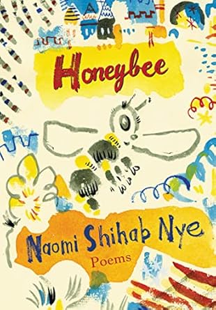 honeybee poems and short prose 1st edition naomi shihab nye 0063144654, 978-0063144651