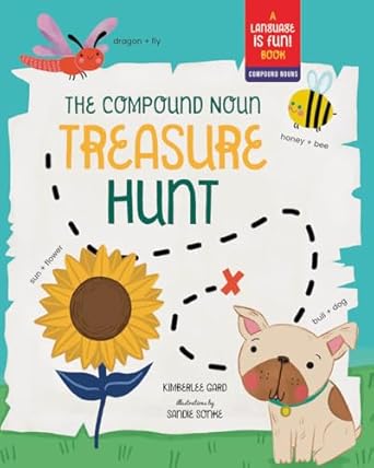 the compound noun treasure hunt a picture book about compound words 1st edition kimberlee gard ,sandie sonke